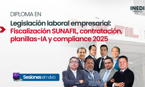 Diploma en Legislación laboral empresarial: Fiscalización SUNAFIL, contratación, planillas-IA y compliance 2025