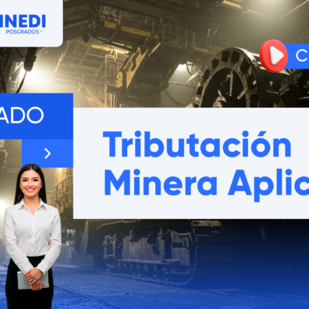 Diplomado en Tributación Minera Aplicada