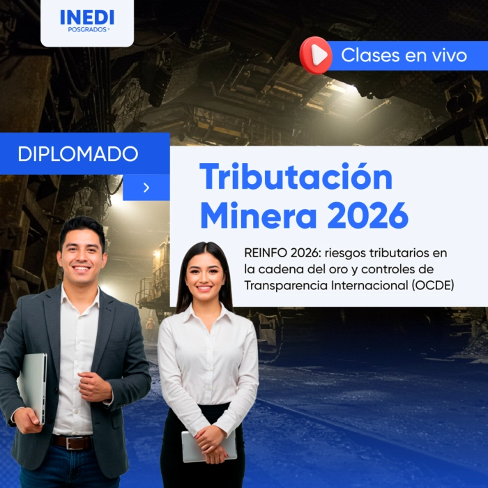 Diplomado Tributación Minera - S/300 - INEDI Posgrados