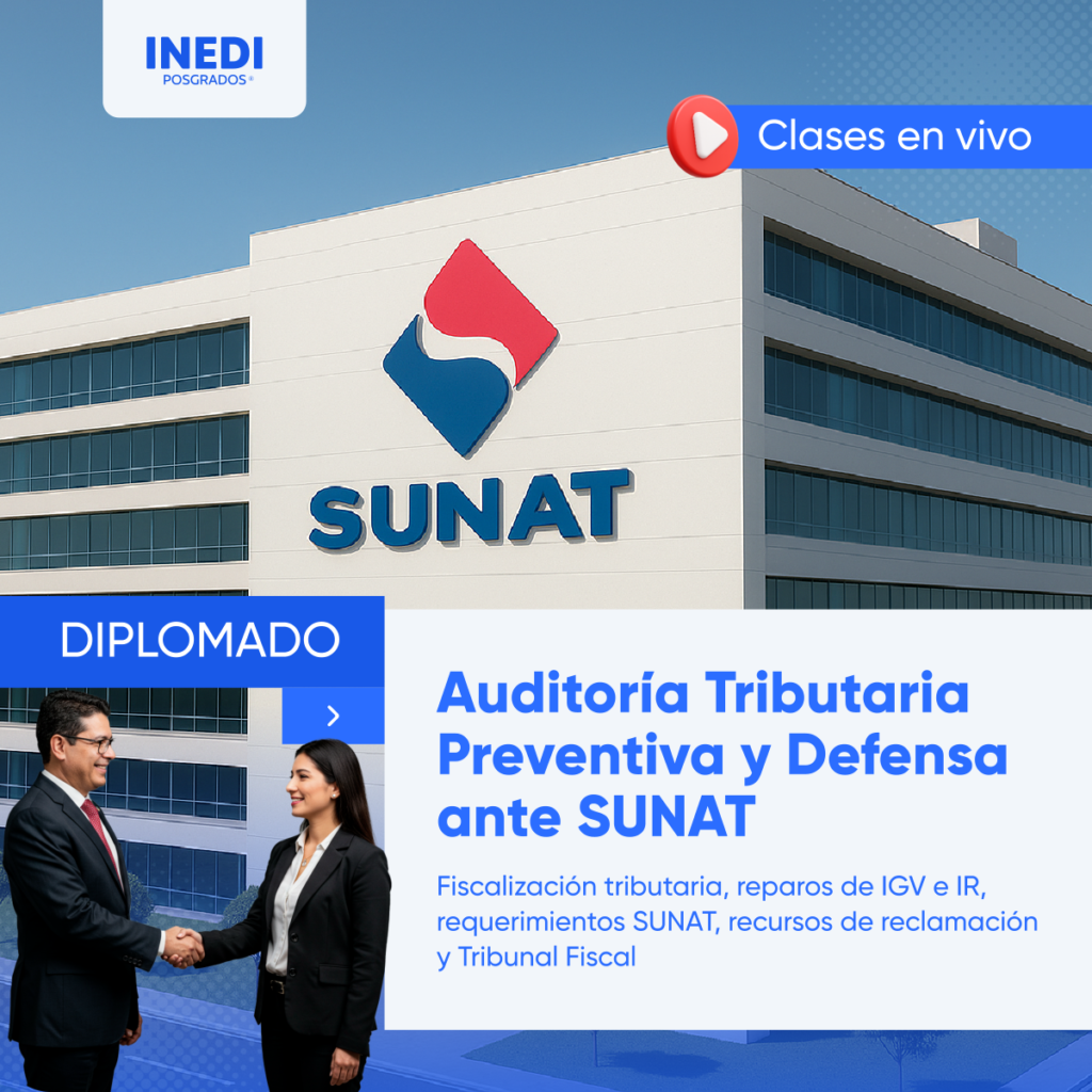 Diplomado en Auditoría Tributaria Preventiva y Defensa ante SUNAT ...